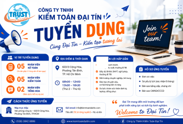 THÔNG BÁO TUYỂN DỤNG NHÂN SỰ – CÔNG TY TNHH KIỂM TOÁN ĐẠI TÍN 