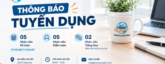 TUYỂN DỤNG NHÂN SỰ | NHẬN VIỆC NGAY - CÔNG TY TNHH KIỂM TOÁN ĐẠI TÍN